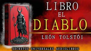 EL DIABLO DE LEON TOLSTÓI  Una Obra Maestra para el Alma audiolibro en español completo