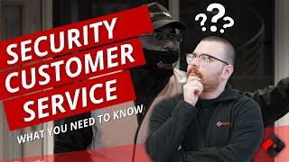 Security Customer Service - What You Need to Know