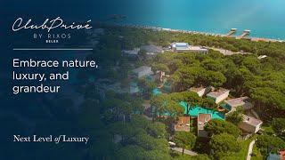 Club Privé by Rixos Belek