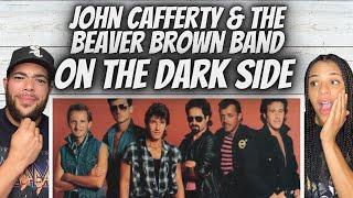 A GEM!| FIRST TIME HEARING John Cafferty & The Beaver Brown Band -  On the Dark Side REACTION