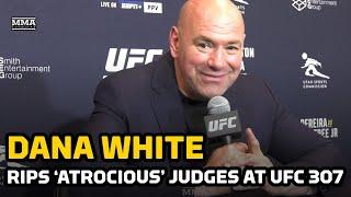 Dana White Rips 'Atrocious' Judges At UFC 307 | MMA Fighting