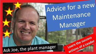 Advice for a new Maintenance Manager?   7 ways I've seen leaders fail
