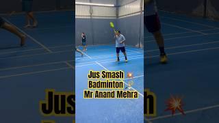 Jus Smash by Mr Anand Mehra #badminton #badmintontips #badmintonlovers #badmintontraining chennai