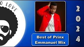 Best of Prinx Emmanuel | AfroBeat Mix | DJ Afro Love