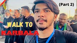 WAY TO KARBALA - Part (2)