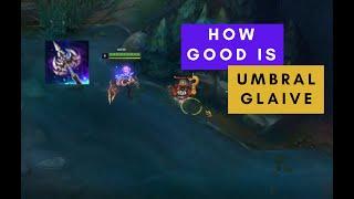 Quick Thoughts About Umbral Glaive