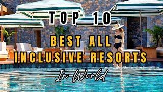 TOP 10 The Best All-Inclusive Adults-Only Resorts in World