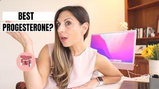 What's the best type of progesterone to use as a part of menopausal hormone therapy?