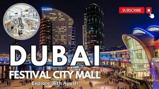 Dubai Festival City Mall | Shopping, Dining and Entertainment | Join Ayush for a Walking Tour