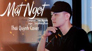 MẬT NGỌT - DUNGHOANGPHAM FT TIẾN NGUYỄN  | THÁI QUỲNH COVER ... Ngọt ngào người hứa với tôi ....