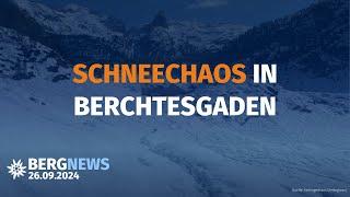 Hüttenschließungen, Extremwetter in Österreich, Beginn der Skisaison / Bergnews vom 26.9.24