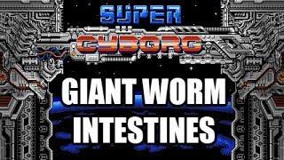 Darkman007 - 2014 - Super Cyborg - 06 - Giant Worm Intestines