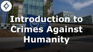 Introduction to Crimes Against Humanity | International Criminal Law