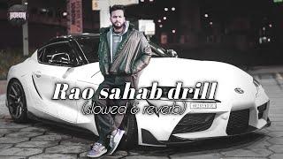 Rao sahab drill (slowed & reverb) version ️|| Prashant Lofi