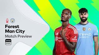 PREVIEW: Nottingham Forest v Manchester City | Premier League