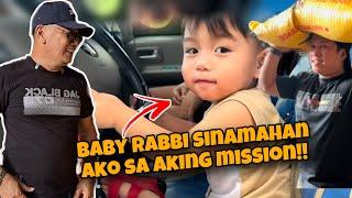 SUMAMA SI BABY RABBI SA AKING SPECIAL MISSION PAPUNTA KY KUYA VAL!!