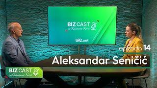 BIZcast sa Katarinom Korać: Gost Aleksandar Seničić