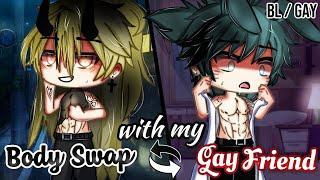 𝑩𝒐𝒅𝒚 𝑺𝒘𝒂𝒑 With My 𝐆𝐚𝐲 𝐅𝐫𝐢𝐞𝐧𝐝 | BL/GAY | GLMM / GCMM | Gacha Life Mini Movie