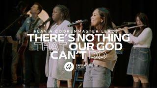 There's Nothing That our God Can't Do | Capital Life Worship with Flavia Cookenmaster