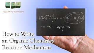 Organic Reaction Mechanisms and the Dreaded Curved Arrows | Problem Time