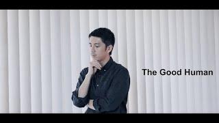 The Goodhuman Ep 01 - แวน ธิติพงษ์