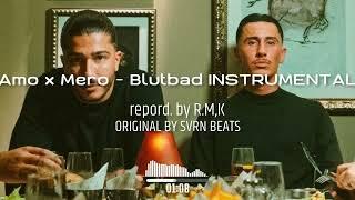 AMO x MERO - BLUTBAD INSTRUMENTAL (reprod. by R.M.K)