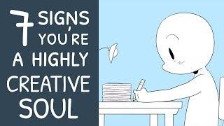 7 Signs You're a Highly Creative Soul