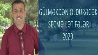 Mezeli Sheki letifeleri - 2020 | En yeni gulmeli letifeler toplusu ILK DEFE