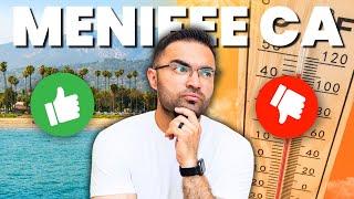 Living in MENIFEE California 2024: PROS and CONS! [Watch Before Moving!]