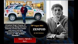 ZENPod Teaser-Season 4, episode 3 with Amarjeet Singh-The Turban Traveller