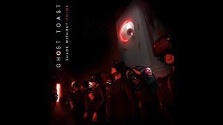 Ghost Toast -  Shade Without Color (Full Album 2022)