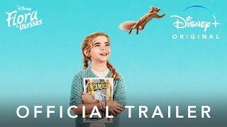 Flora And Ulysses | Official Trailer | Disney+