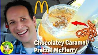 McDonald's® CHOCOLATEY CARAMEL PRETZEL MCFLURRY® Review  | Peep THIS Out! ️‍️