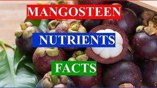 MANGOSTEEN FRUIT - HEALTH BENEFITS AND NUTRIENTS FACTS