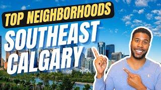 BEST NEIGHBOURHOODS IN CALGARY SOUTHEAST  | Calgary Real Estate