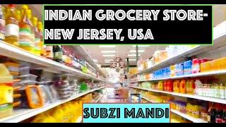 Indian Grocery Store, New Jersey, USA-Subzi Mandi Tour