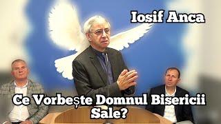 Iosif Anca  - Ce Vorbește Domnul Bisericii Sale?