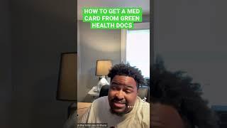 How to get a led card with green health docs ! #medicinalherbs #medcard