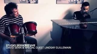 Studio Sessions by David Senn with special guest Lindsay Guillemain