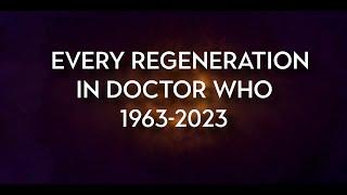 Doctor Who - Every Single Regeneration (2023 Edition)