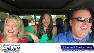 DRIVEN with Angela Kreig: John and Shelby Love, Keller Williams Realty