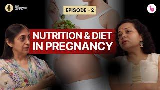 Diet in Pregnancy | Garbh Sanskar: Episode 2 with Kanchan Patwardhan | The pregnancy podcast