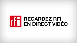 RFI en Direct Vidéo – Toutes les infos et l'actualité du Monde et de l'Afrique