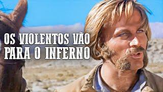Os Violentos Vão Para O Inferno | Franco Nero | Filme de Faroeste