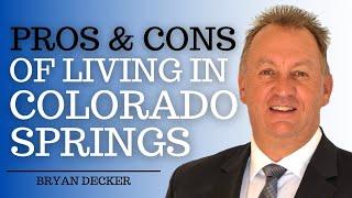 PROS and CONS of Living in Colorado Springs