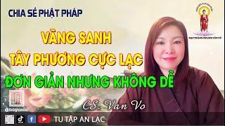 CSPP 387 | Vãng Sanh Tây Phương Cực Lạc Đơn Giản Nhưng Không Dễ