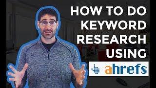 How to Do Competitive Keyword Research with Ahrefs | Tyler Horvath