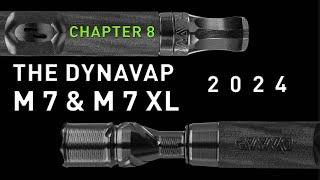 The M Chapter 8: M 7 & M 7 XL by DynaVap