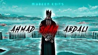 (AHMAD SHAH ABDALI)edit