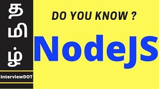 Tamil What is Node.js Exactly? - A Beginners Introduction to Nodejs | InterviewDOT